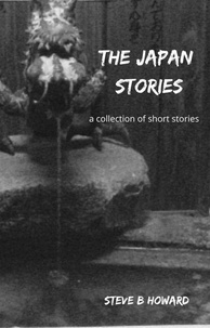  Steve Howard - The Japan Stories.