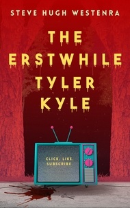  Steve Hugh Westenra - The Erstwhile Tyler Kyle.