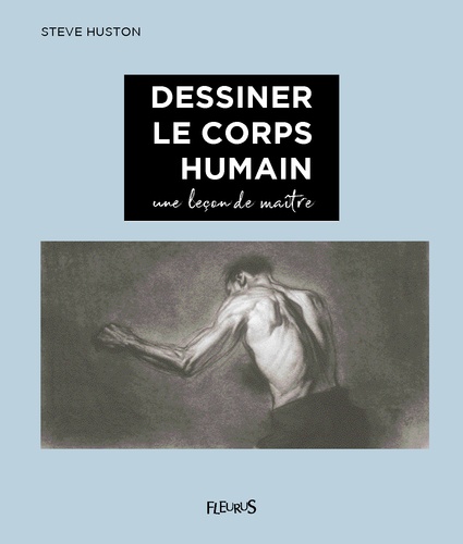 Dessiner le corps humain. Une leçon de maître