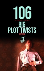  Steve Hutchison - 106 Big Plot Twists - Trends of Terror.