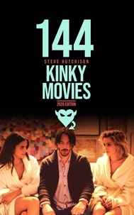  Steve Hutchison - 144 Kinky Movies - Trends of Terror.