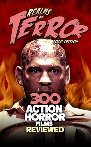  Steve Hutchison - 300 Action Horror Films Reviewed - Realms of Terror.