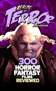 Steve Hutchison - 300 Horror Fantasy Films Reviewed - Realms of Terror.