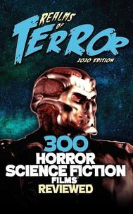 300 Horror Science Fiction Films Reviewed