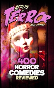  Steve Hutchison - 400 Horror Comedies Reviewed (2021) - Realms of Terror 2021.