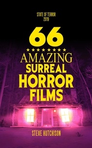  Steve Hutchison - 66 Amazing Surreal Horror Films - State of Terror.