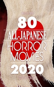  Steve Hutchison - 80 All-Japanese Horror Movies - World of Terror.