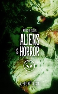  Steve Hutchison - Aliens &amp; Horror - Rivals of Terror.