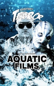  Steve Hutchison - Aquatic Films (2020) - Subgenres of Terror.