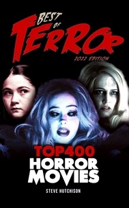  Steve Hutchison - Best of Terror 2022: Top 400 Horror Movies - Best of Terror.