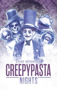  Steve Hutchison - Creepypasta Nights - Creepypastas.