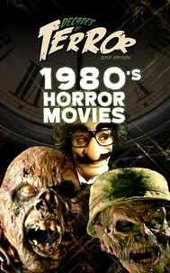  Steve Hutchison - Decades of Terror 2019: 1980's Horror Movies - Decades of Terror.