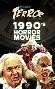  Steve Hutchison - Decades of Terror 2019: 1990's Horror Movies - Decades of Terror.