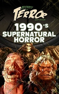  Steve Hutchison - Decades of Terror 2019: 1990's Supernatural Horror - Decades of Terror 2019: Supernatural Horror, #2.