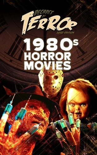  Steve Hutchison - Decades of Terror 2020: 1980s Horror Movies - Decades of Terror.