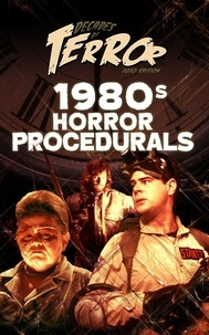  Steve Hutchison - Decades of Terror 2020: 1980s Horror Procedurals - Decades of Terror.