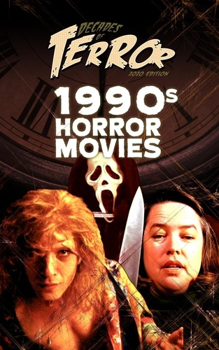  Steve Hutchison - Decades of Terror 2020: 1990s Horror Movies - Decades of Terror.