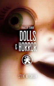  Steve Hutchison - Dolls &amp; Horror - Rivals of Terror, #8.