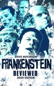  Steve Hutchison - Frankenstein Reviewed (2020) - Brands of Terror.