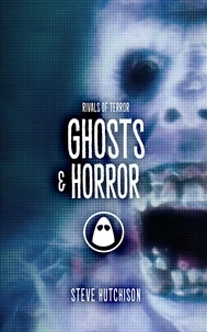  Steve Hutchison - Ghosts &amp; Horror - Rivals of Terror.