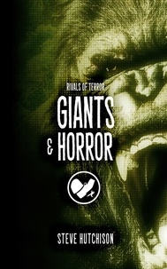  Steve Hutchison - Giants &amp; Horror - Rivals of Terror, #10.