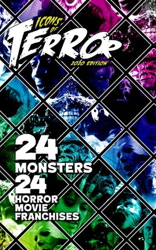  Steve Hutchison - Icons of Terror 2020: 24 Monsters, 24 Horror Movie Franchises - Icons of Terror.