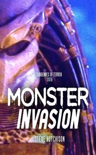  Steve Hutchison - Monster Invasion (2019) - Subgenres of Terror.