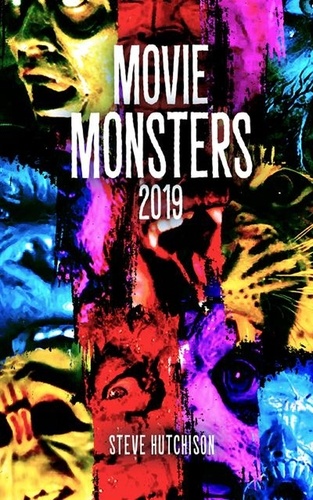  Steve Hutchison - Movie Monsters (2019) - Movie Monsters.