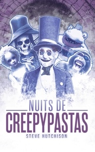  Steve Hutchison - Nuits de creepypastas - Creepypastas.