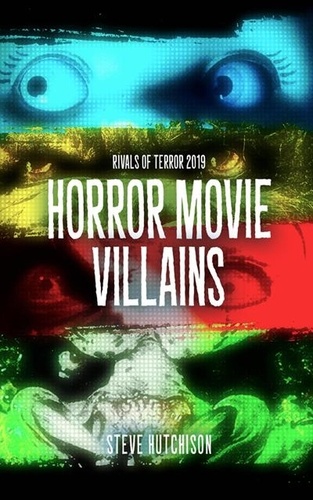  Steve Hutchison - Rivals of Terror: Horror Movie Villains (2019) - Rivals of Terror.