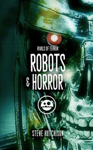 Robots &amp; Horror