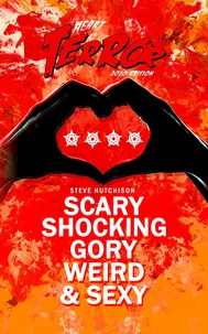 Scary, Shocking, Gory, Weird &amp; Sexy