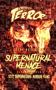 Steve Hutchison - Supernatural Menace: 1272 Supernatural Horror Films - Checklist of Terror.