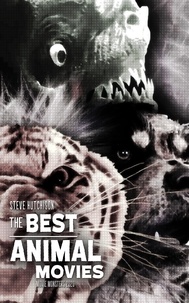  Steve Hutchison - The Best Animal Movies (2020) - Movie Monsters.