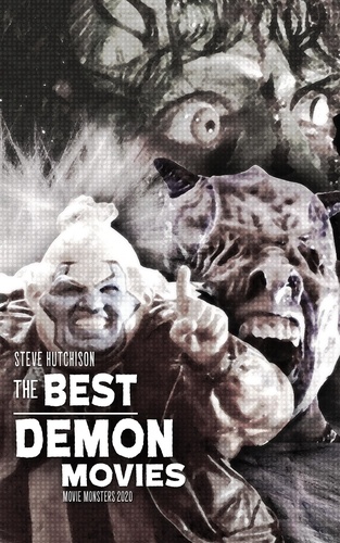  Steve Hutchison - The Best Demon Movies (2020) - Movie Monsters.