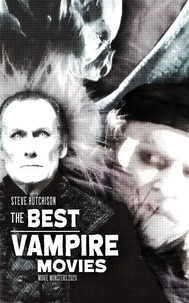  Steve Hutchison - The Best Vampire Movies (2020) - Movie Monsters.