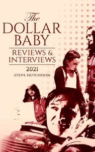  Steve Hutchison - The Dollar Baby: Reviews &amp; Interviews (2021) - The Dollar Baby.