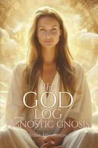The God Log: Agnostic Gnosis