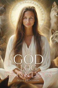 The God Log: Cats &amp; Dogs