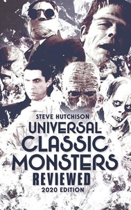  Steve Hutchison - Universal Classic Monsters Reviewed (2020) - Brands of Terror.