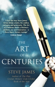 Steve James - The Art of Centuries.