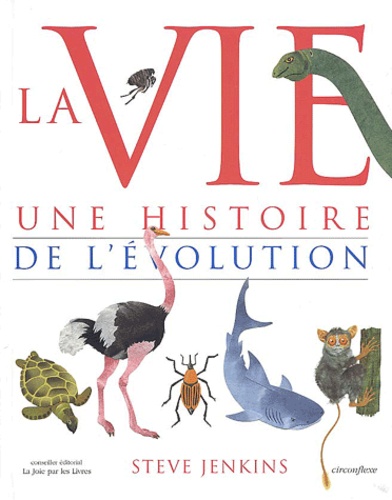 La vie. Une histoire de l'évolution