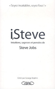 Steve Jobs - i, Steve - Intuitions, sagesses et pensées de Steve Jobs.