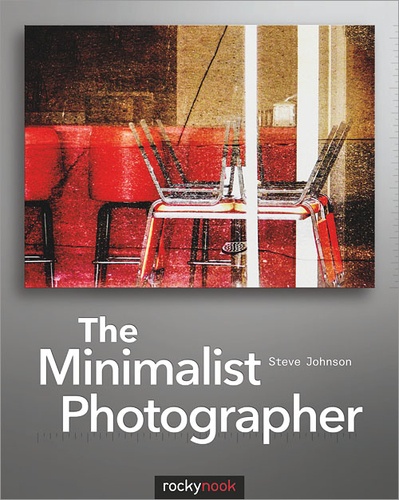 Steve Johnson - The Minimalist Photographer.