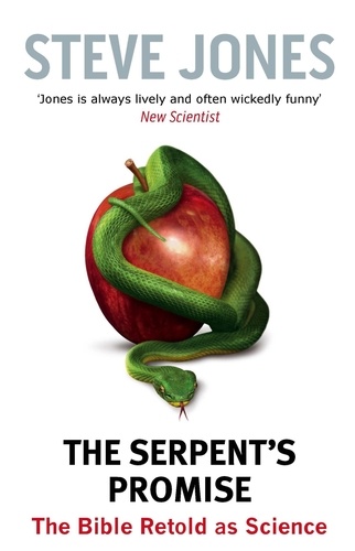 The Serpent's Promise. The Bible Retold as Science