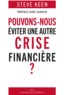 Steve Keen - Pouvons-nous éviter une autre crise financière ?.