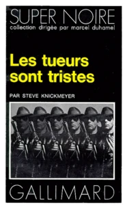 Les Tueurs sont tristes