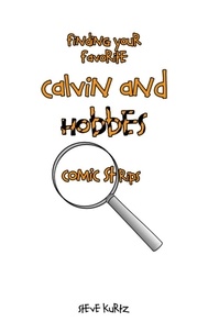  Steve Kurtz - Finding Your Favorite Calvin and Hobbes Comic Strips.