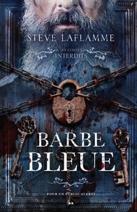 Steve Laflamme - Les contes interdits - Barbe bleue.