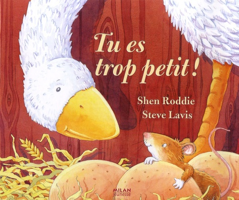 Steve Lavis et Shen Roddie - Tu es trop petit !.
